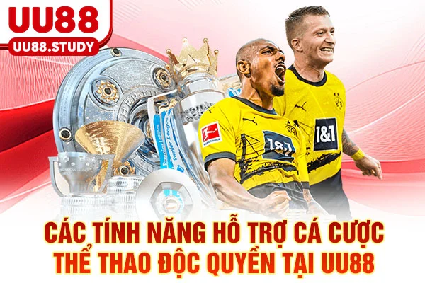Cá Cược Thể Thao UU88: Chiến Thuật Phân Tích Trận Đấu 6 Các tính năng hỗ trợ cá cược thể thao độc quyền tại UU88